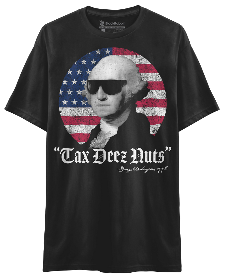 Tax Deez Nuts Funny 4th of July George Washington Unisex Classic T-Shirt
