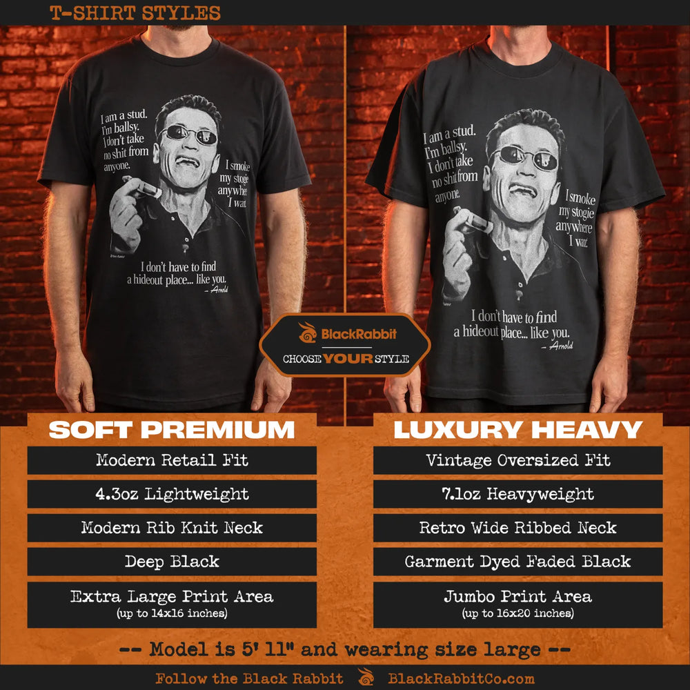 Two black t-shirts, one a soft premium fit and the other a luxury heavy vintage oversized fit, both featuring a graphic of Arnold Schwarzenegger with text.