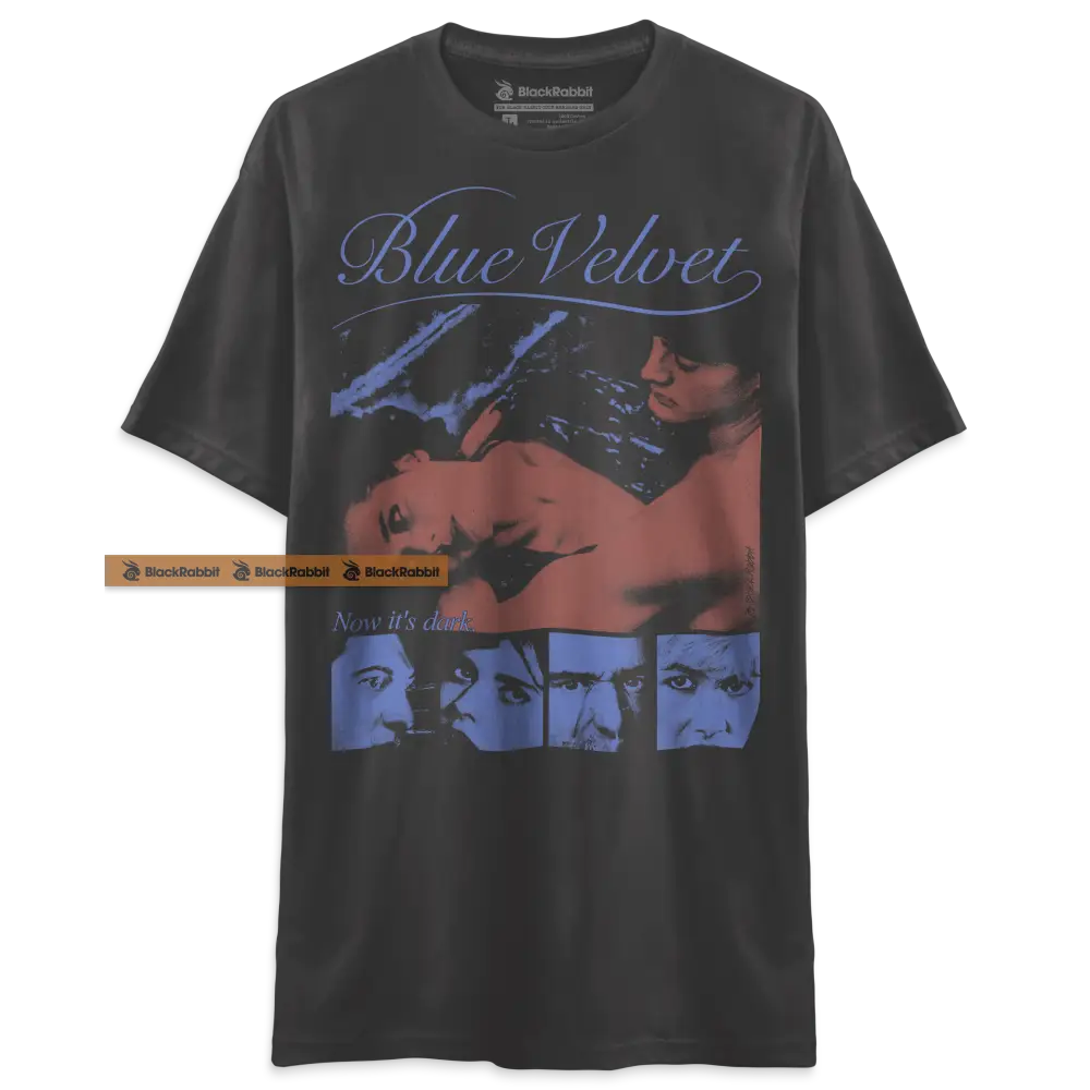 Blue Velvet Now It’s Dark 80s Retro Vintage Unisex