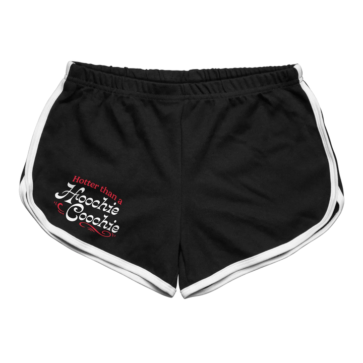 Black athletic shorts with white side stripes and a ’hotter than a hoochie coochie’ graphic in red and white script.