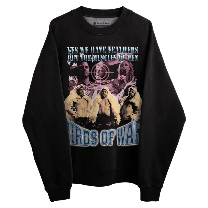 Black long-sleeved sweatshirt with graphic design featuring four figures in fur, text ’yes we have feathers but the muscle soupers’ and ’birds of war,’ on a white background.