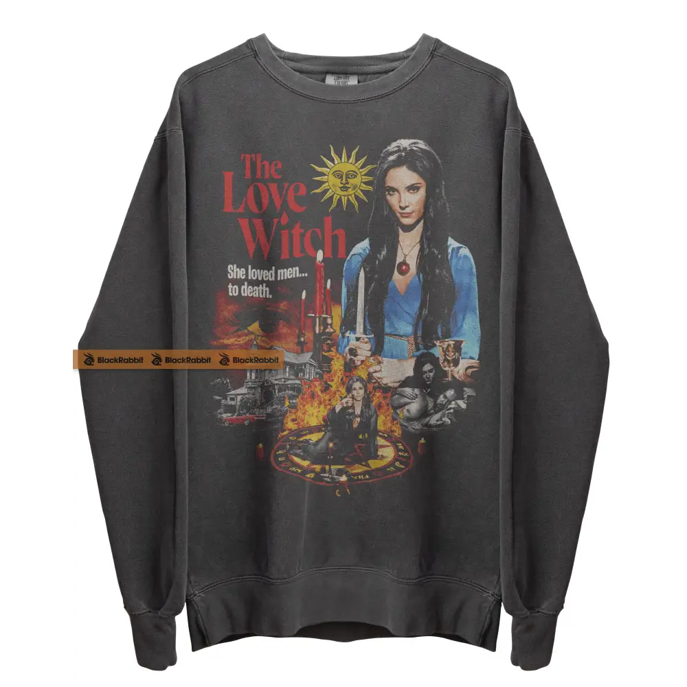 The Love Witch She Loved Men To Death Retro Vintage Unisex