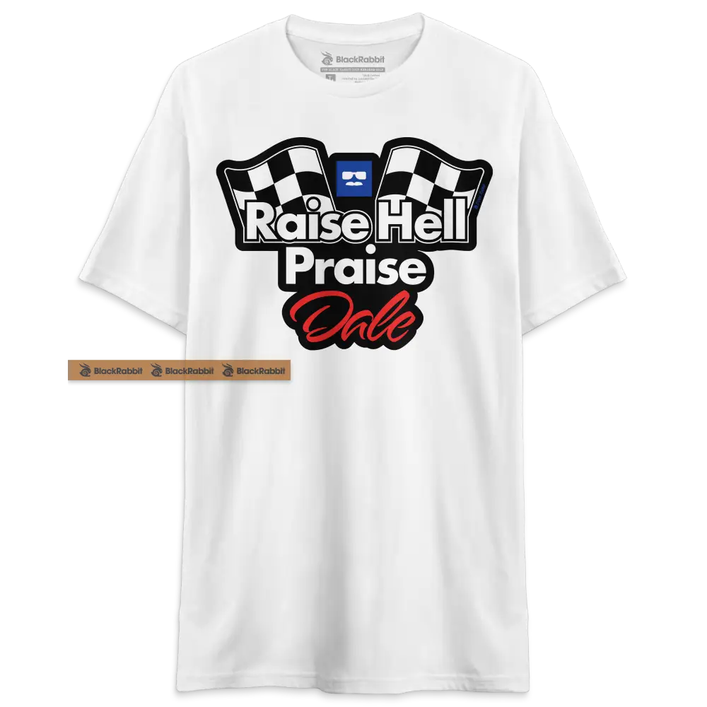 Raise Hell Praise Dale 90s Racing Retro Vintage Unisex