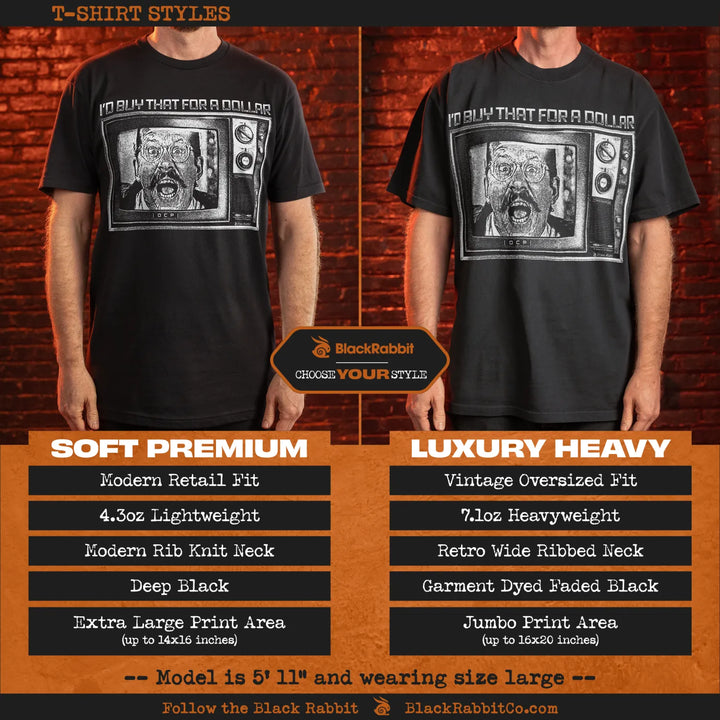 Comparison of two black t-shirt styles with a ’I’d buy that for a dollar’ graphic.