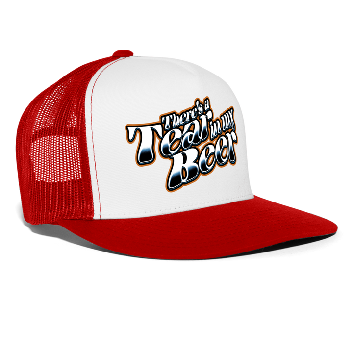 There's A Tear In My Beer Trucker Hat - white/red
